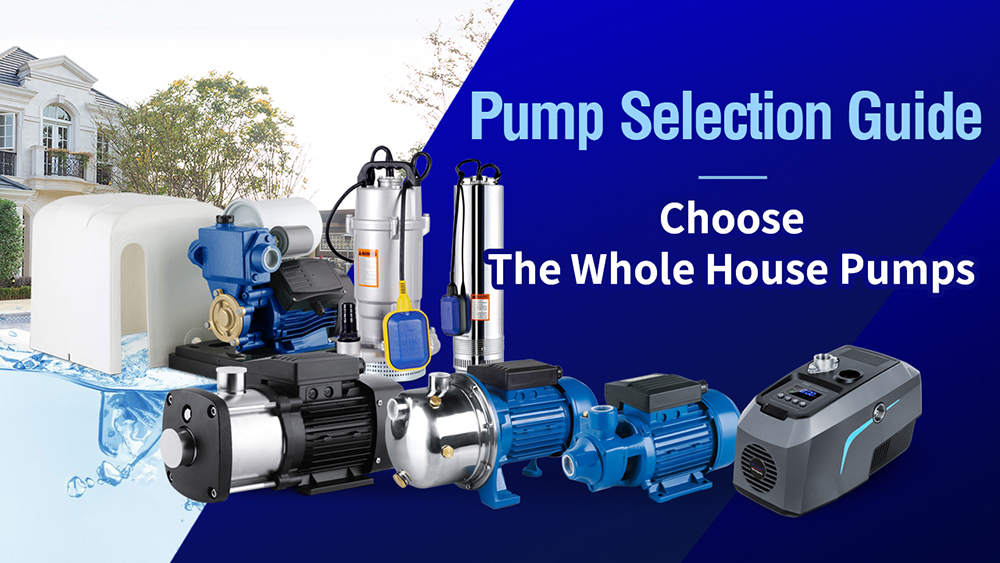 How to Choose the Best Whole House Pump for Your Home