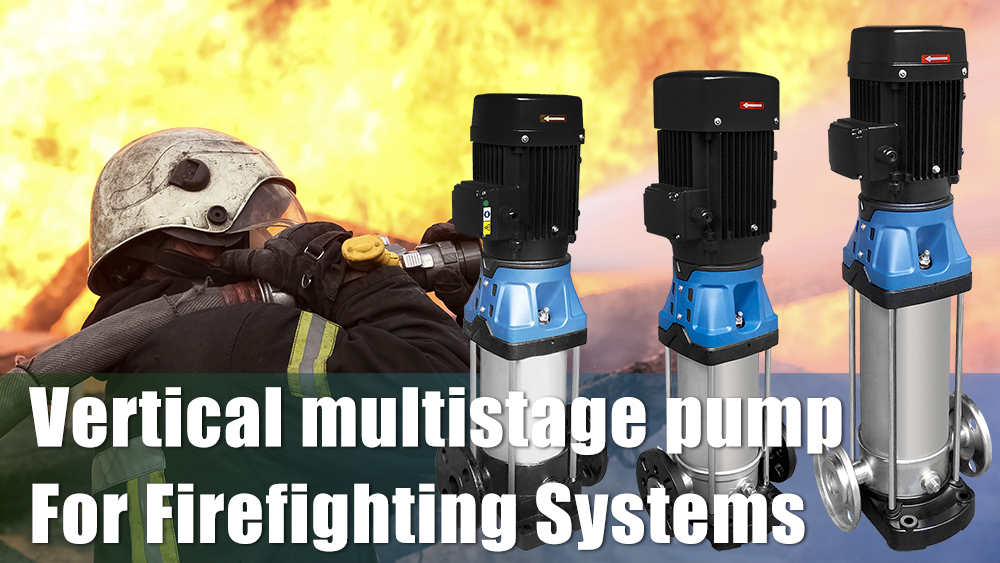 Why Vertical Multistage Pumps Are Ideal for Fire Protection Systems